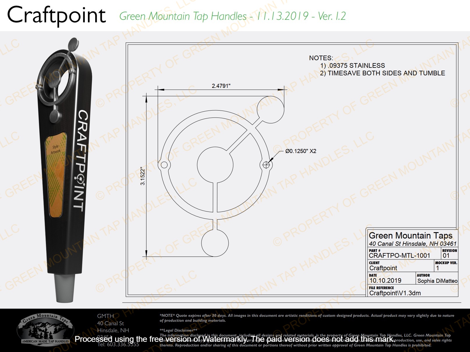 An example of a product with a technical part drawing.
           * * * Legal Disclaimer: The information disclosed in this document, including all designs and related materials, is the property of Green Mountain Tap Handles, LLC.
           Green Mountain Tap Handles reserves all copyright and other proprietary rights to this document, including but not limited to, design, manufacturing, reproduction, use, and sales rights thereto.
           Reproduction and/or sharing of this document or portions thereof without prior written approval of Green Mountain Tap Handles is prohibited.